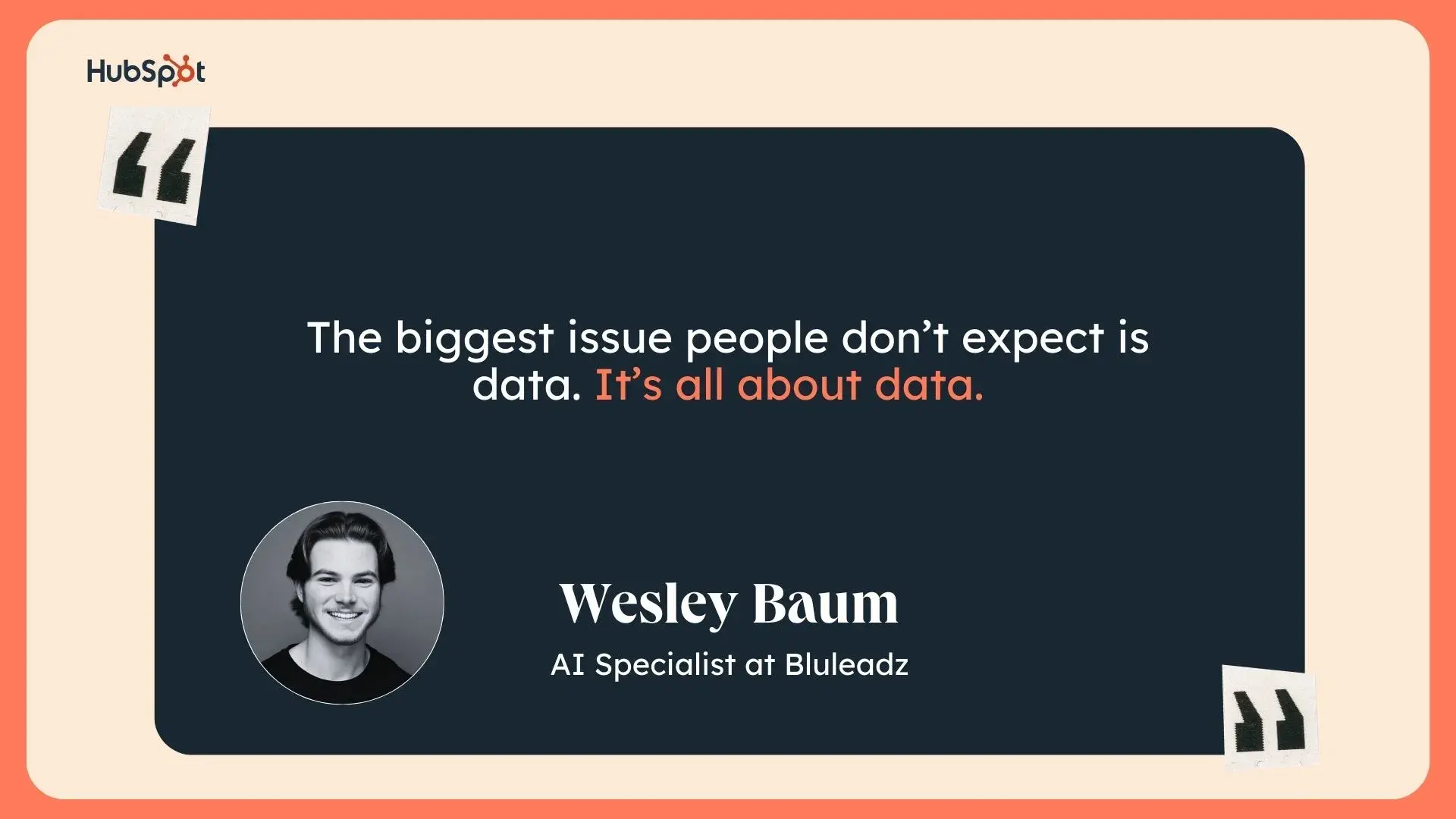 a quote from wesley baum, ai specialist at bluleadz
