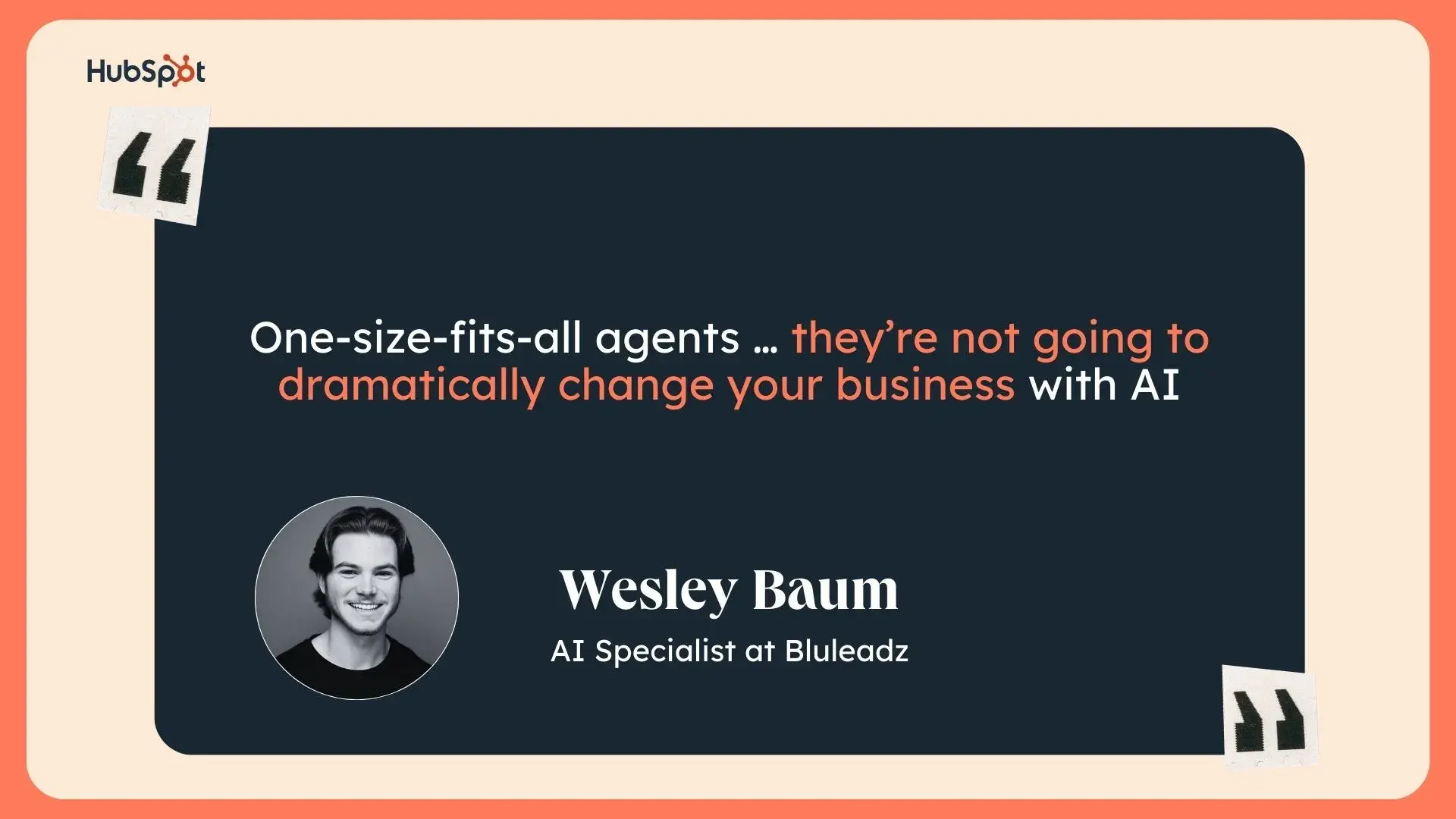a quote from wesley baum, ai specialist at bluleadz