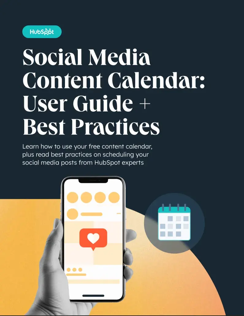 hubspot’s free social media content calendar and user guide for small business marketing